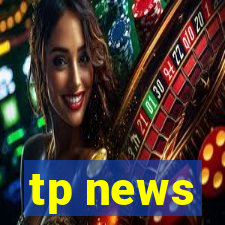 tp news